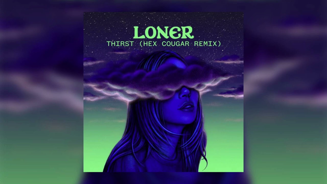 Alison Wonderland - Thirst (Hex Cougar Remix)