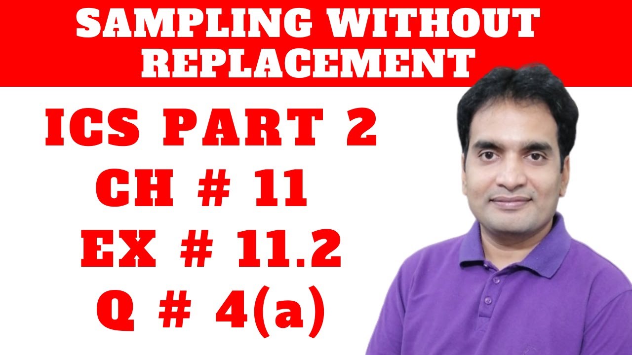 Sampling | Ex # 11.2,  Question # 4 (a) | In Urdu Hindi | Statistics Tutorials By Muhammad Usman