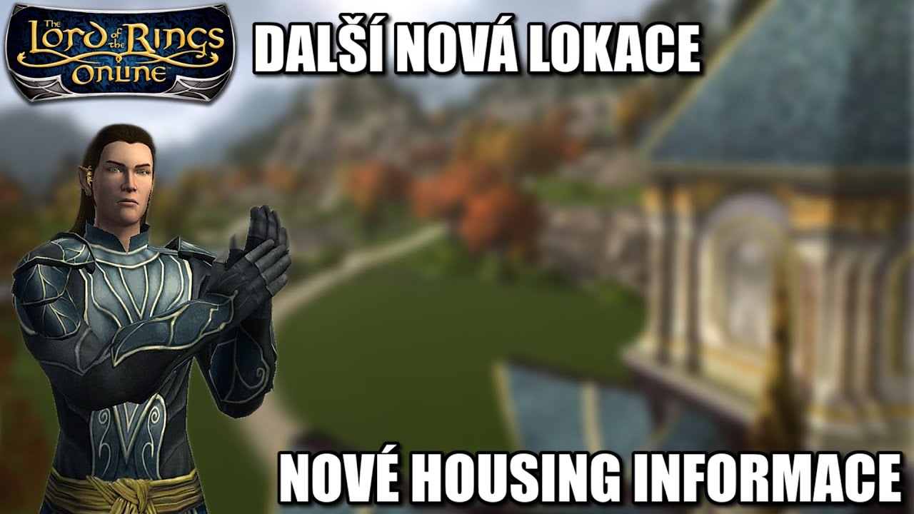 Zaj&iacute;mav&eacute; informace ohledně budouc&iacute;ho Rivendell Housing?! | LOTRO CZ/SK