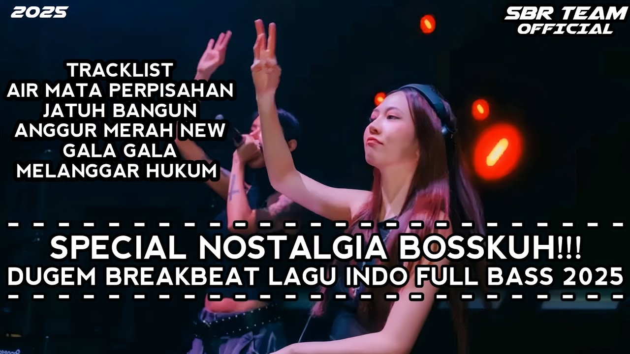 DJ BREAKBEAT AIR MATA PERPISAHAN X GALA GALA DUGEM BREAKBEAT LAGU INDO FULL BASS TERBARU 2025 