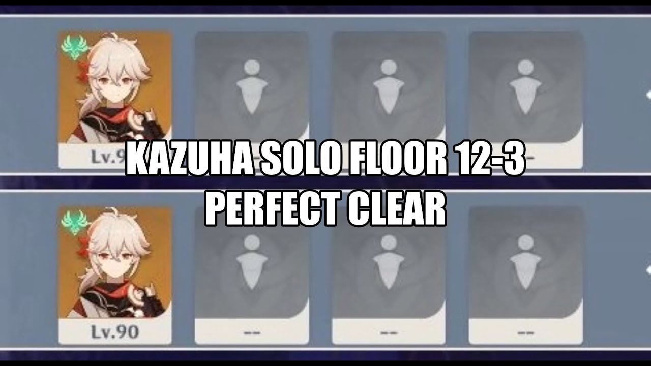 [Genshin Impact] Kazuha Solo Spiral Abyss Floor 12-3 Perfect Clear (By Alioth)
