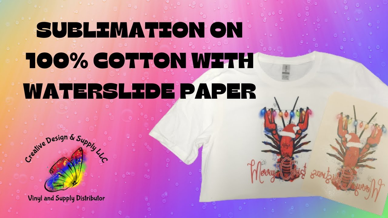 SUBLIMATION HACK!! Sublimation on Clear Waterslide Paper for a 100% Cotton Shirt #sublimation