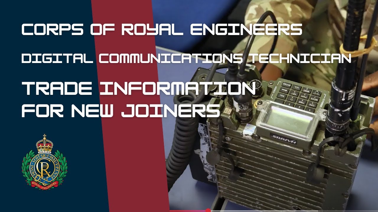 Corps of Royal Engineers - Digital Communications Technician | New Joiner Trade Information