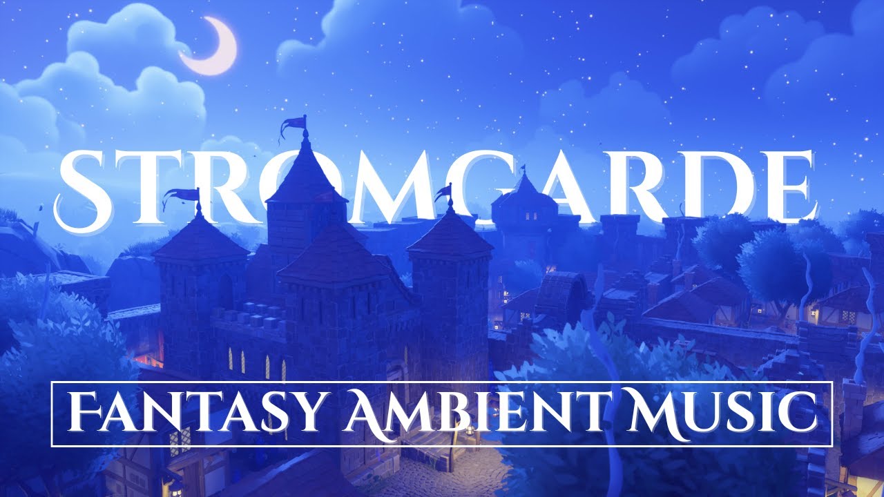 🌙 Fantasy Ambient Music &ndash; World of Warcraft inspired | Stromgarde at Night | Peaceful Medieval Music