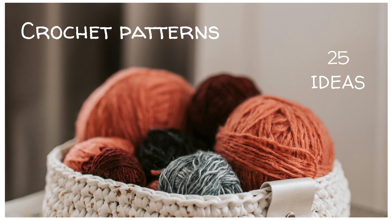 CROCHET PATTERNS 25 IDEAS. CROCHET STITCHES. CROCHET COMPILATION. EASY CROCHET.