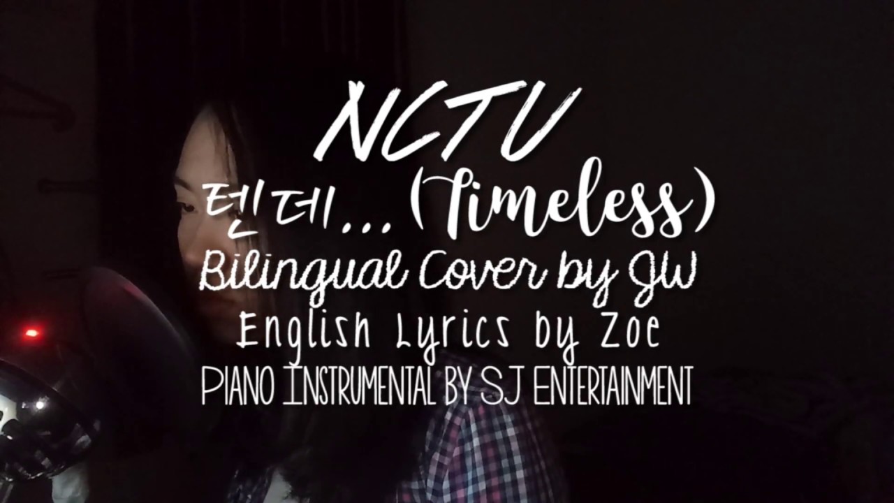 NCT U - 텐데... Timeless Bilingual Cover by JW