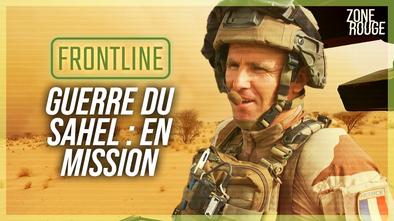 Risque Maximum : L'Armée Français en Action au Sahel