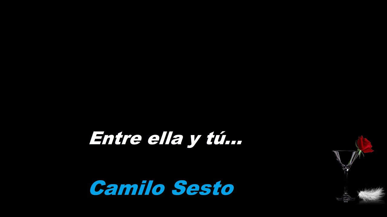Camilo Sesto Entre ella y tu LETRA