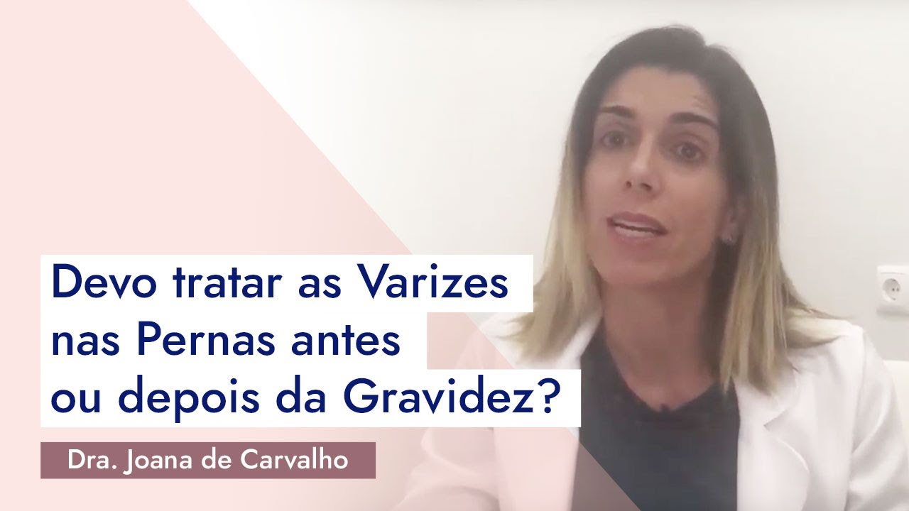 Devo tratar as Varizes nas Pernas antes ou depois da Gravidez?