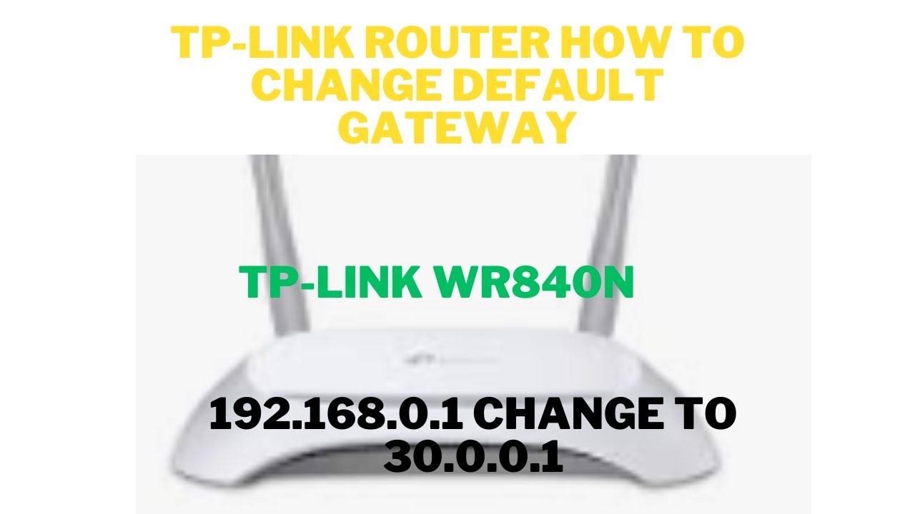 TP LINK ROUTER HOW TO CHANGE DEFAULT GATEWAY