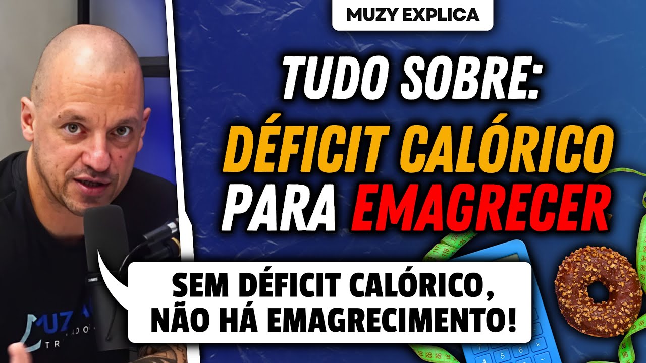 ENTENDA como fazer DÉFICIT CALÓRICO para EMAGRECIMENTO