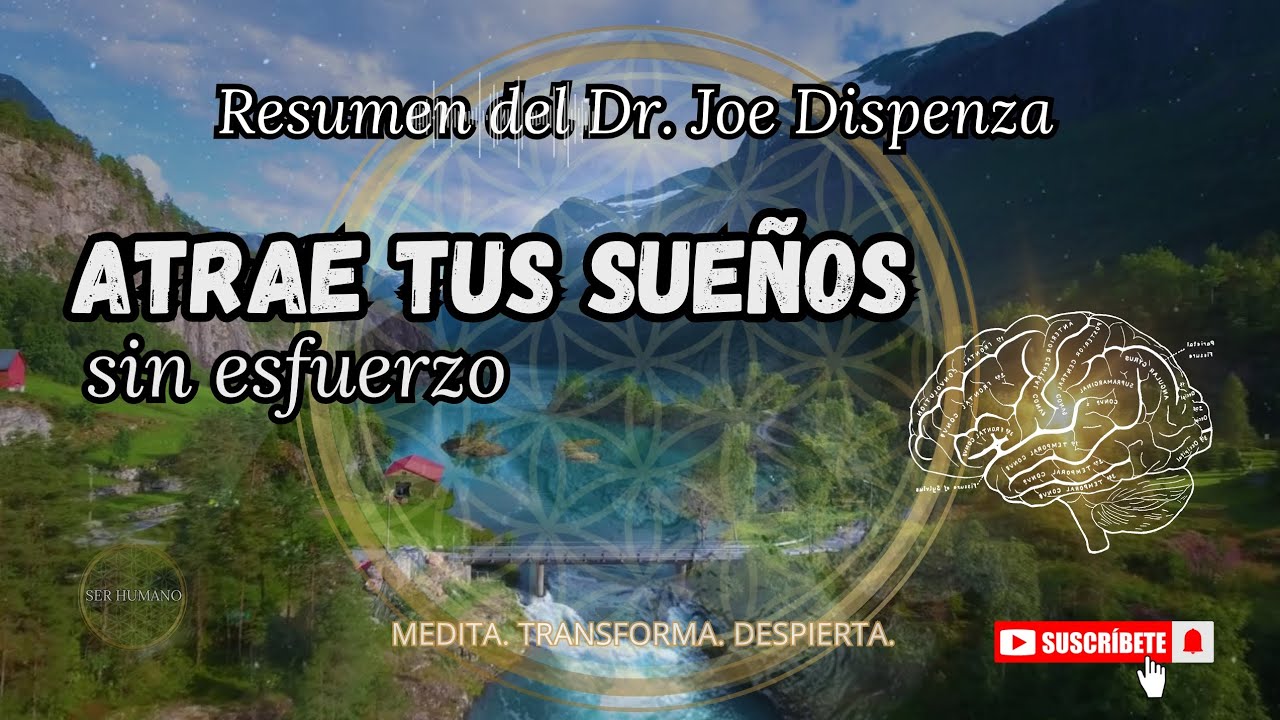 ✨Atrae tus sueños sin esfuerzo | Joe Dispenza en español