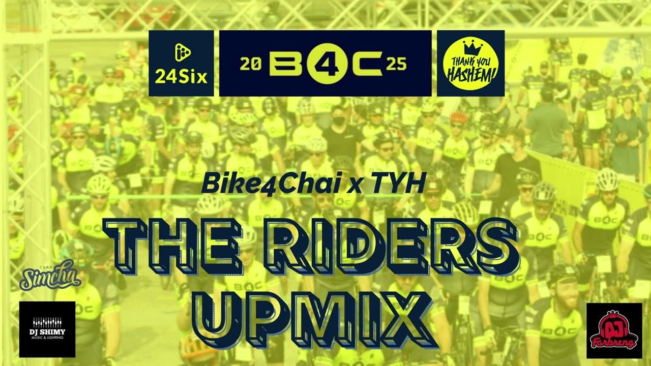 The Riders UPMIX | Bike4Chai | Mendy Worch | DJ Farbreng