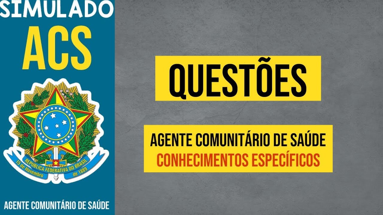 SIMULADO  AGENTE COMUNITÁRIO DE  SAÚDE ACS 17° | QUESTÕES COMENTADAS  PROVA DA BANCA IBAM