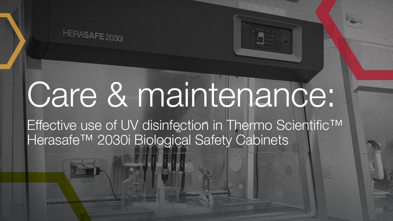 Care & maintenance: Effective use of UV disinfection in Thermo Scientific Herasafe 2030i