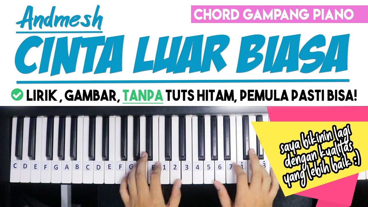 Tutorial Chord Piano | Andmesh - CINTA LUAR BIASA | Mudah Dipahami Untuk Pemula
