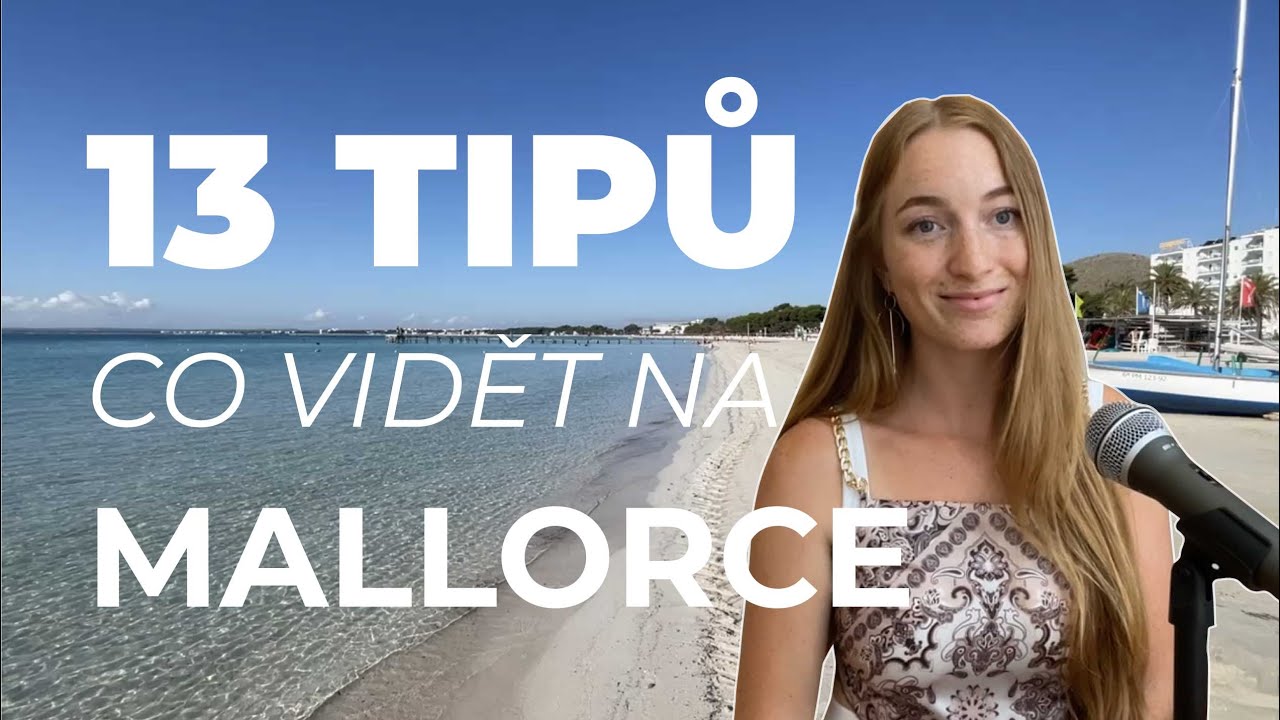 13 tipů, co vidět a dělat na Mallorce