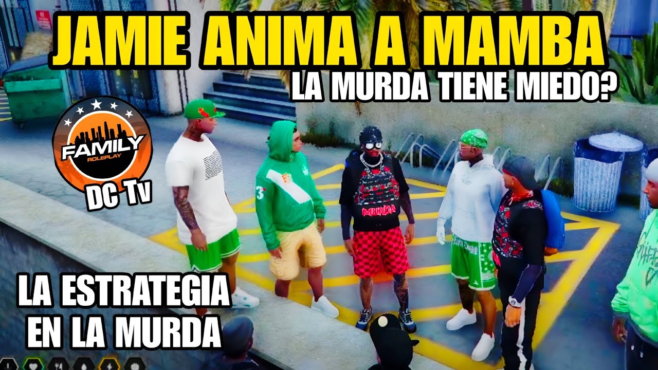 LA MURDA TIENE MIEDO? JAMIE (BLITZ) ANIMA a MAMBA, LA ESTRATEGIA de LA MURDA FAMILY RP 
