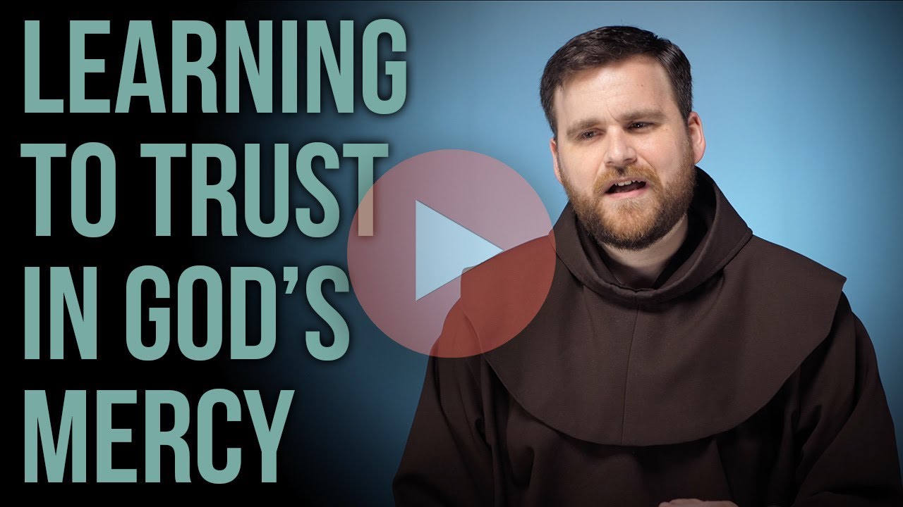 Learning to Trust God's Mercy