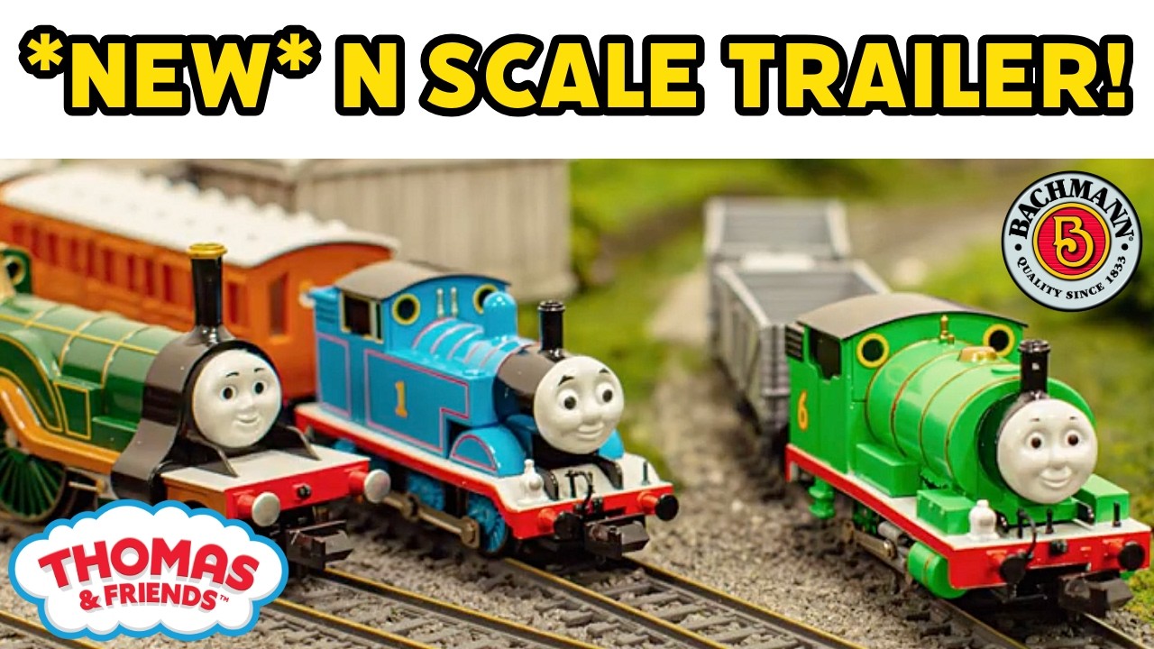 *NEW* 2026 N Scale Thomas & Friends TRAILER!
