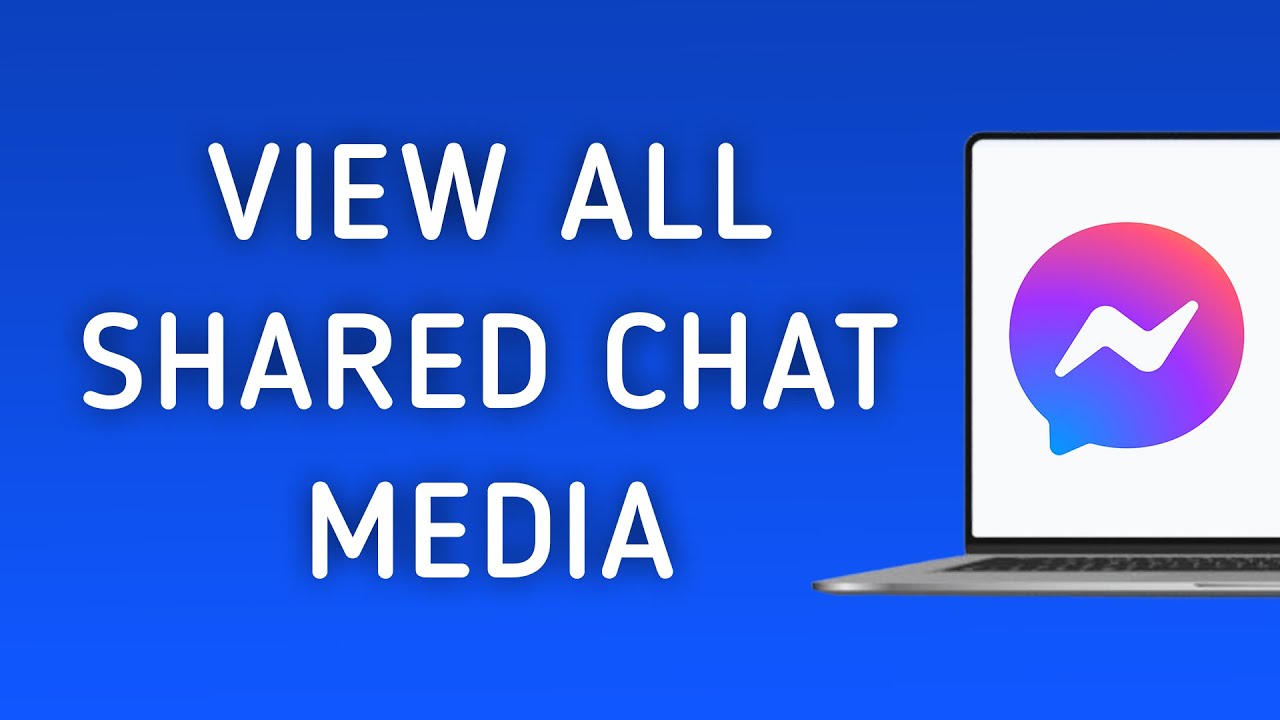 How to View All Shared Media On Messenger App Chat On PC (New Update)