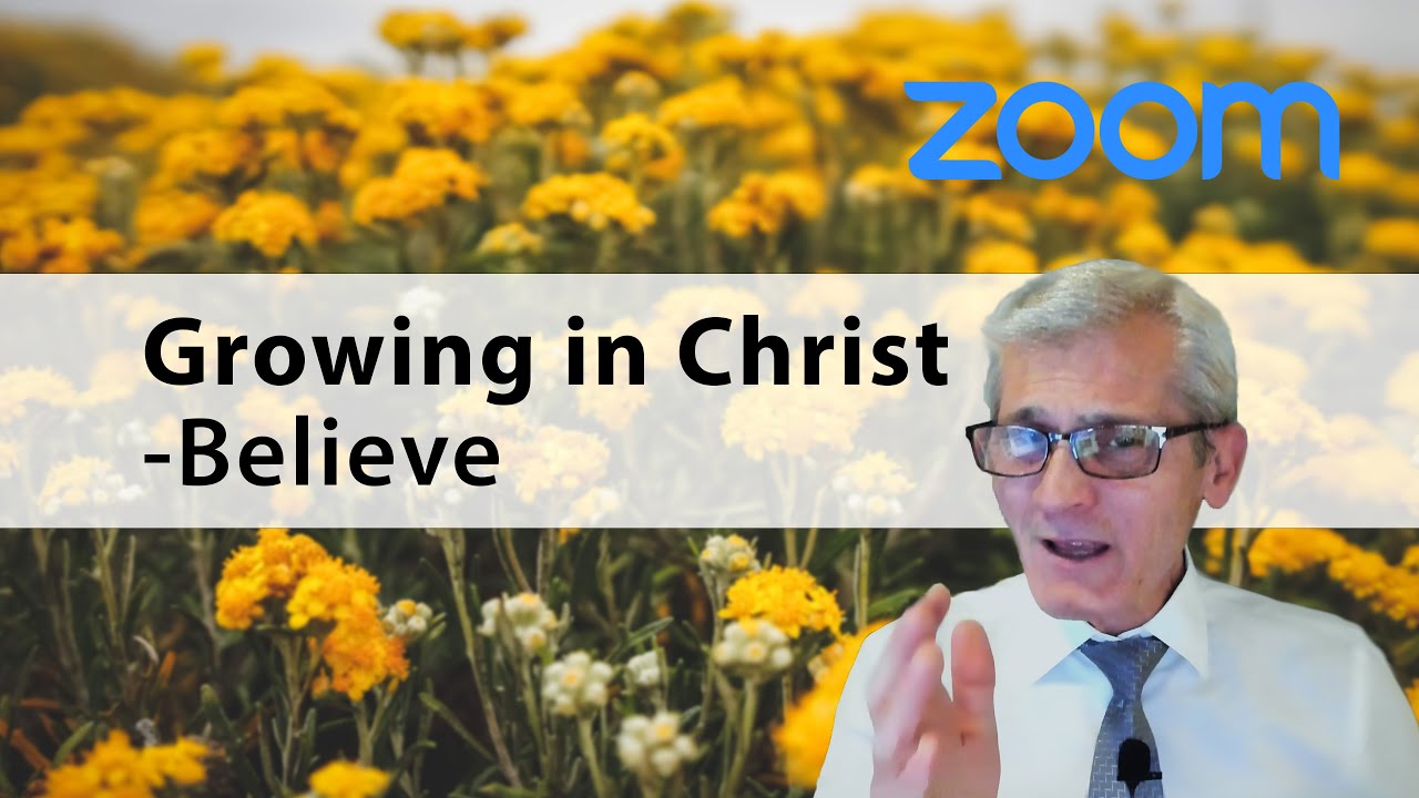 Pavel Goia / Growing in Christ / Believe