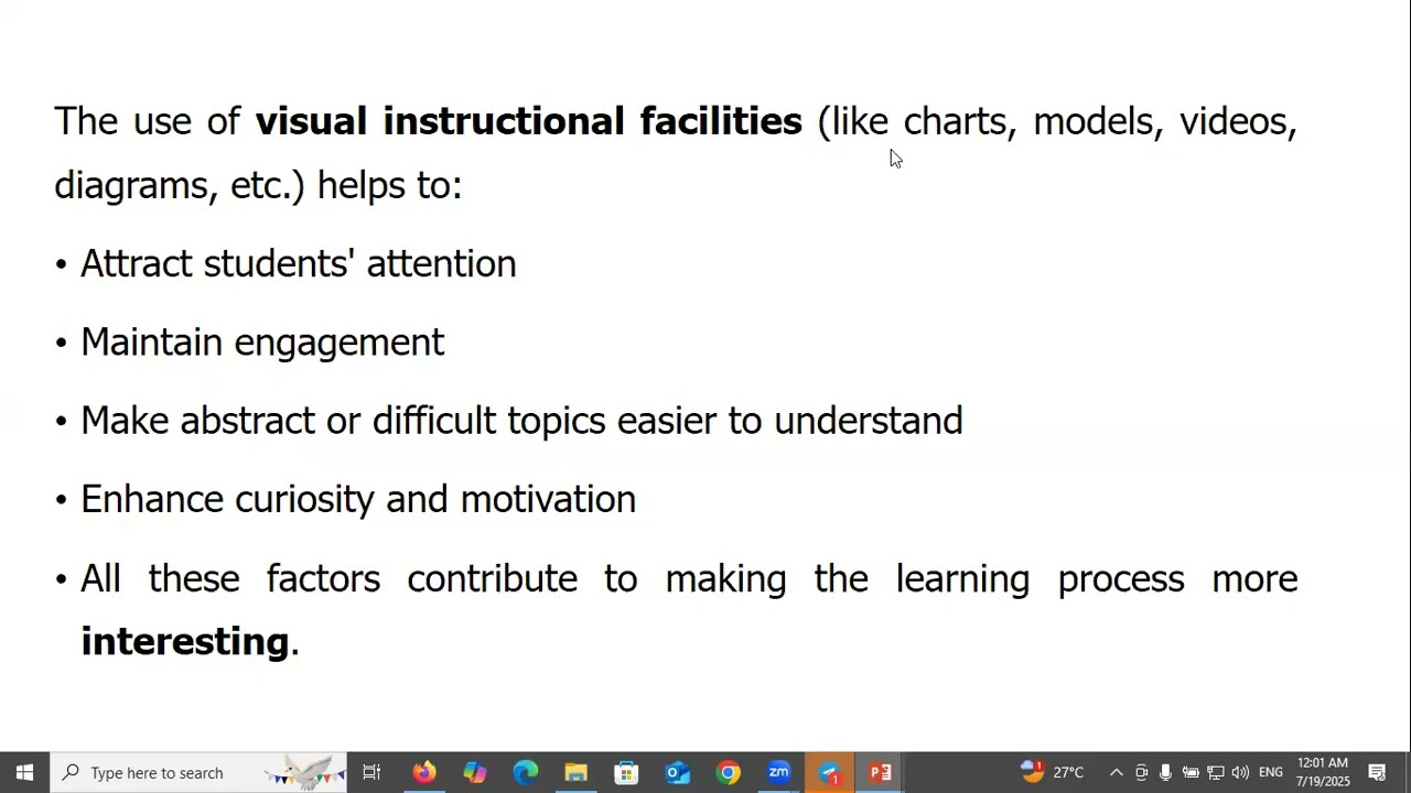 The teacher uses visual instructional facilities to make learning interesting