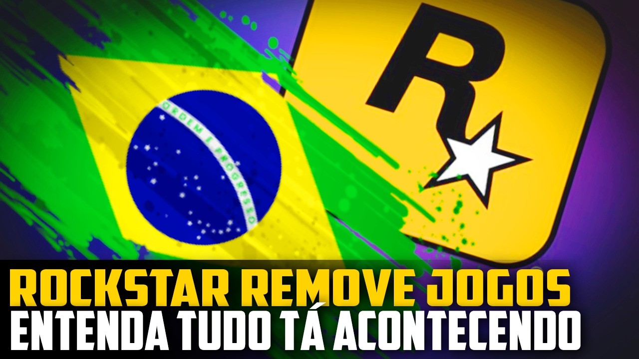 ROCKSTAR REMOVE JOGOS do Brasil, entenda TUDO que está ACONTECENDO