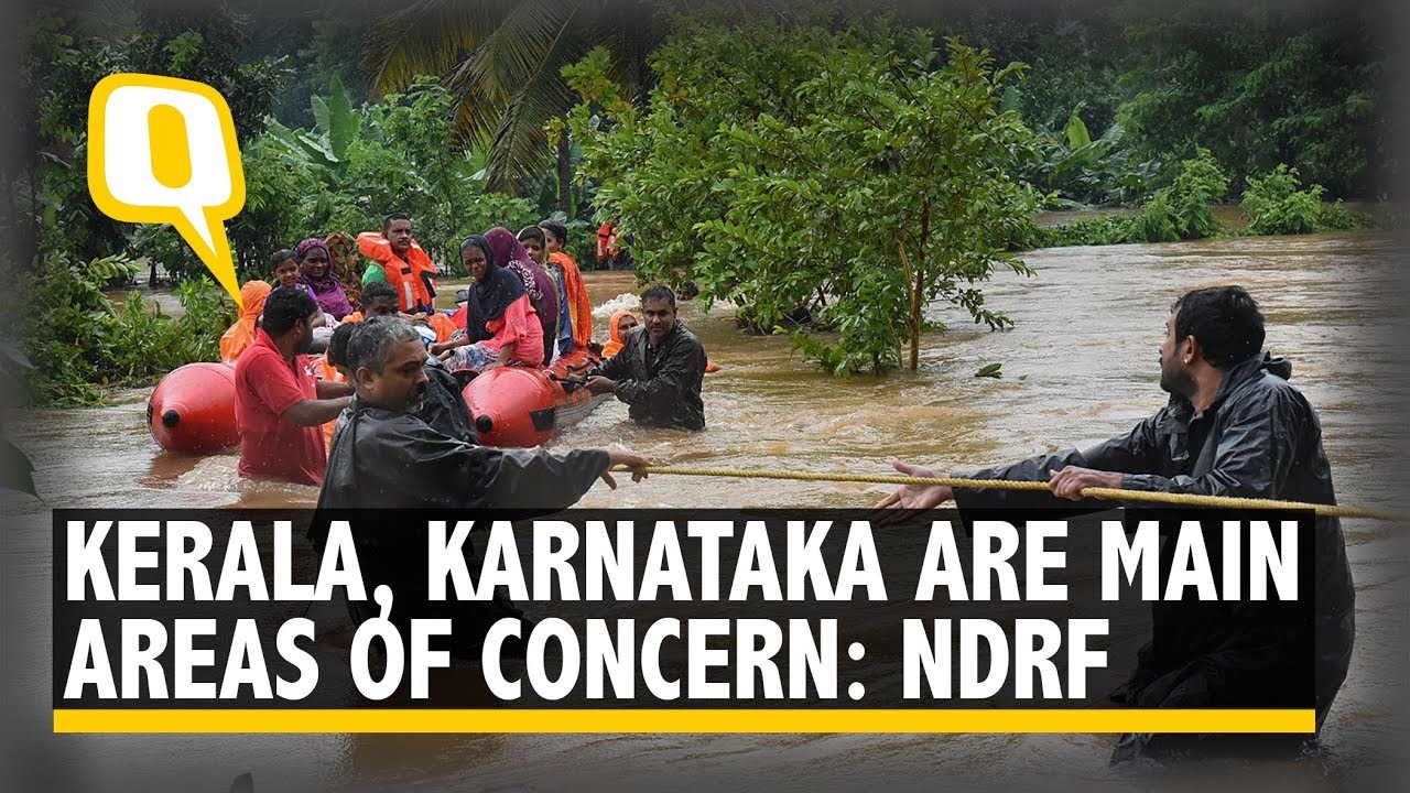 Kerala, Karnataka Main Areas of Concern, Says NDRF | The Quint