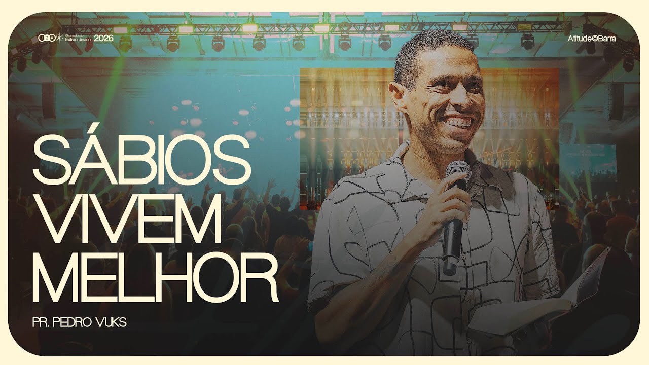 Sábios vivem melhor | Pr. Pedro Vuks
