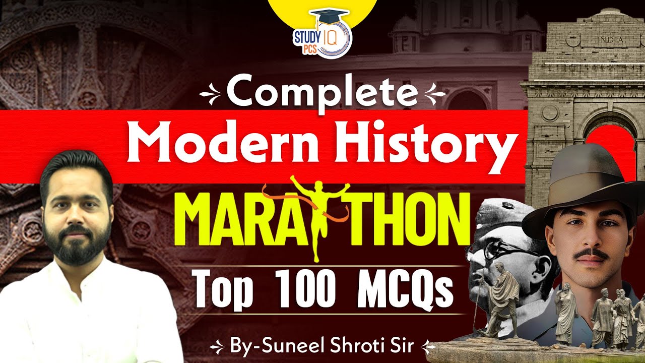 Complete Modern History: Marathon Top 100 MCQs | By Suneel Sir | StudyIQ PCS