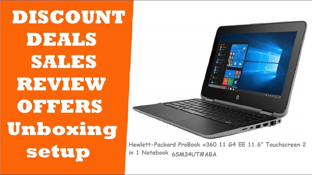 HP ProBook x360 11 G4 EE  UNBOXING REVIEW DEALS PROMO CODE