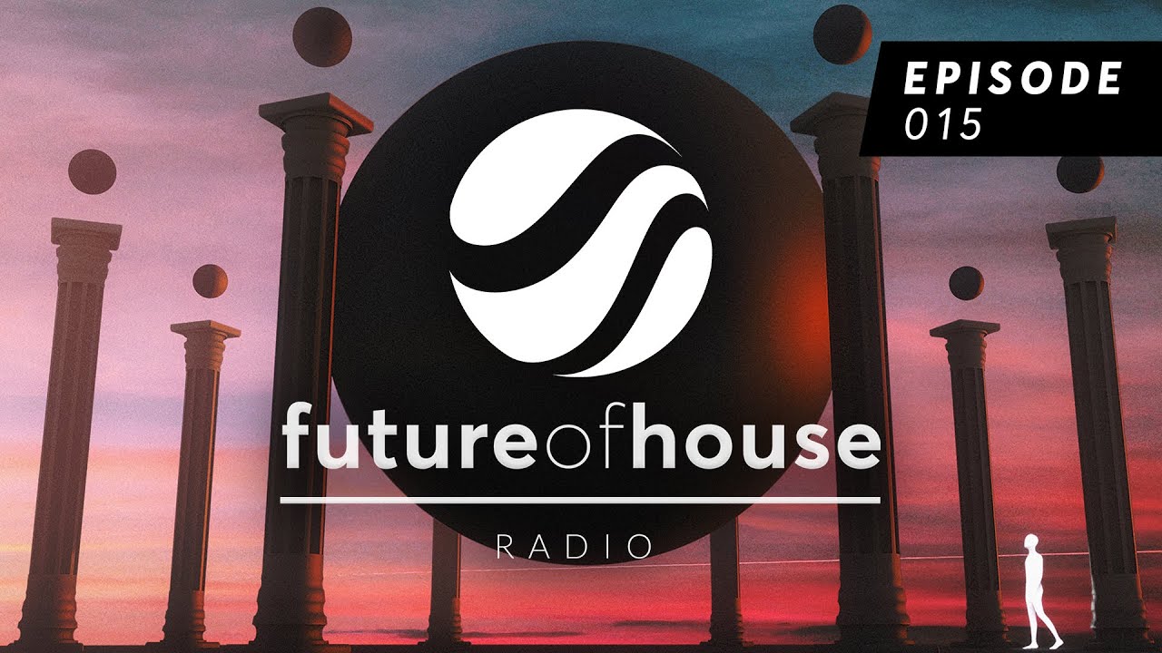 Future Of House Radio - Episode 015 - November 2021 Mix