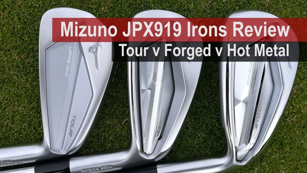 Обзор Mizuno JPX919 Tour против Forged против Hot Metal Irons