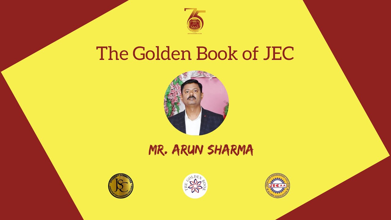 Arun Sharma | The Golden Book of JEC | JECAA | JECSC