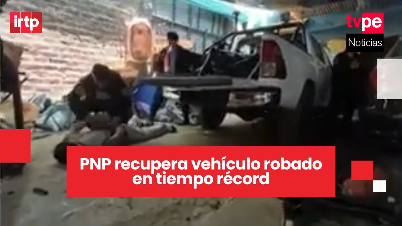 VES: PNP recupera vehículo robado tras asalto a mano armada en José Gálvez