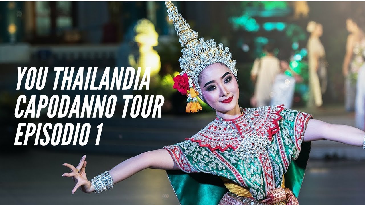 Episodio 1 *Capodanno You Thailandia* Tour