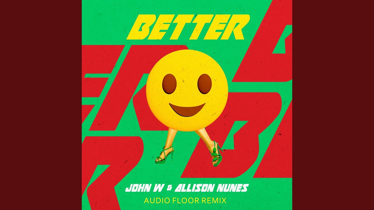 Better (Audio Floor Remix)