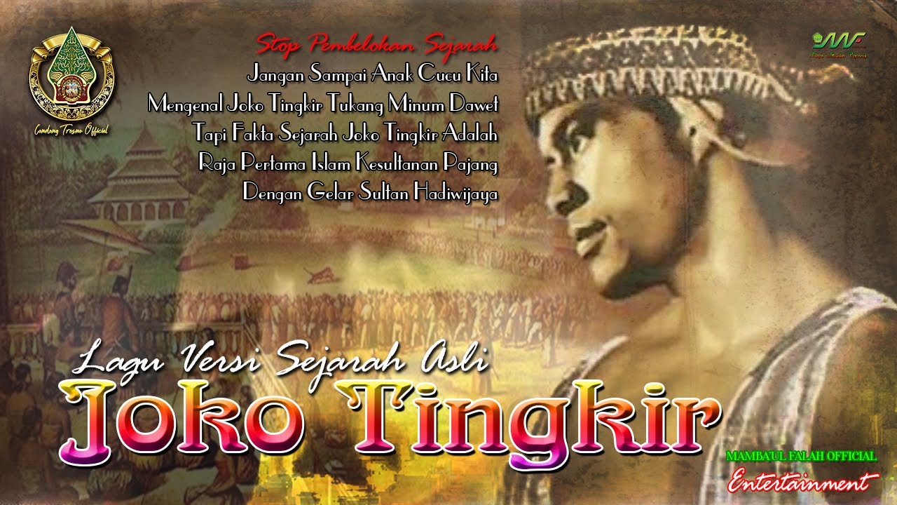 VIRAL LAGU JOKO TINGKIR ( Versi Sejarah Asli ) SYI'IR LENGKAP TERBARU