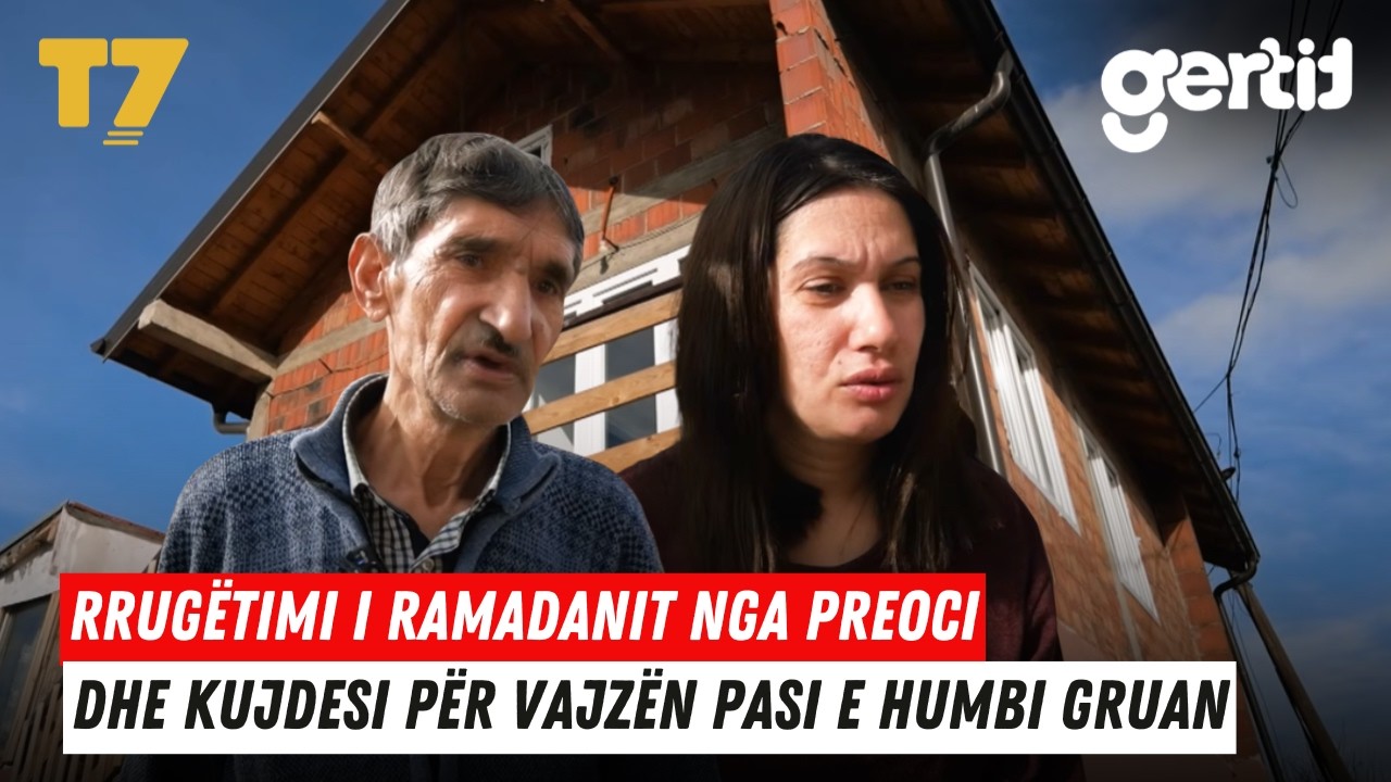 Rrugëtimi i Ramadanit nga Preoci dhe kujdesi për vajzën pasi e humbi gruan | Zà me Kaltërinen | T7