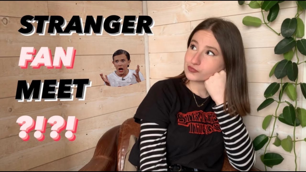STRANGER FAN MEET ?!?! Convention