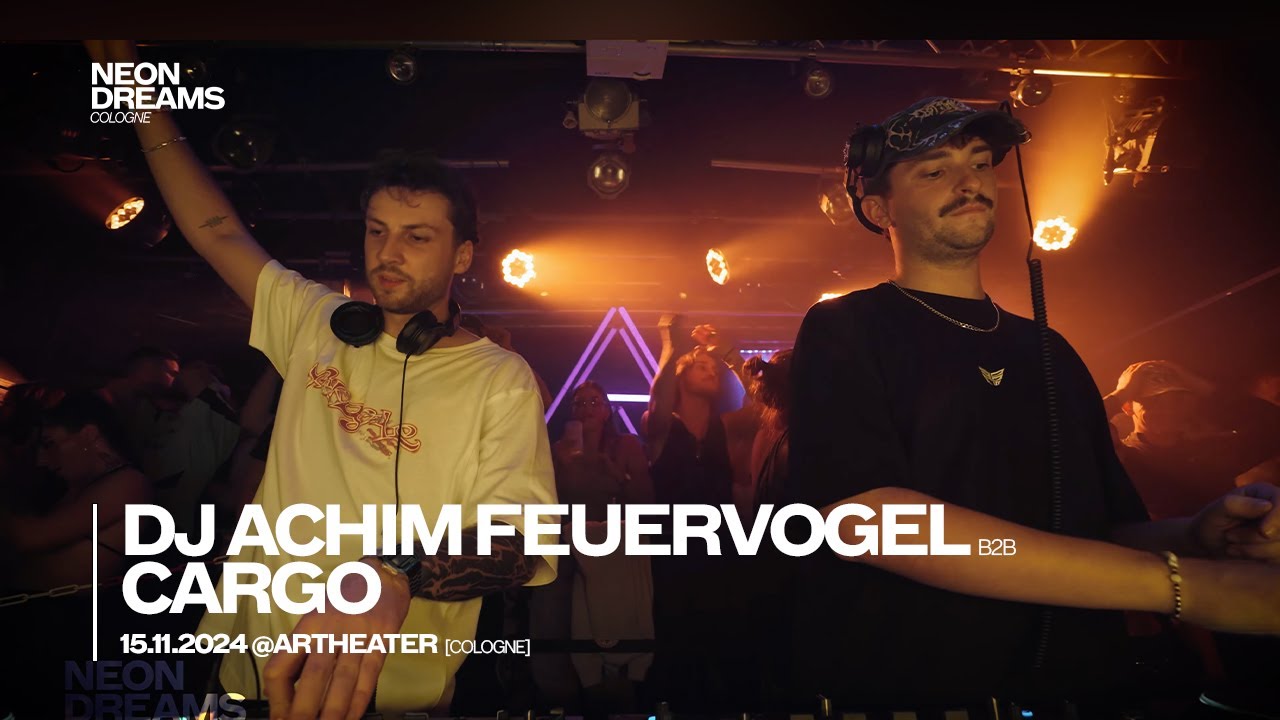 DJ Achim Feuervogel B2B CARGO | Neon Dreams Artheater