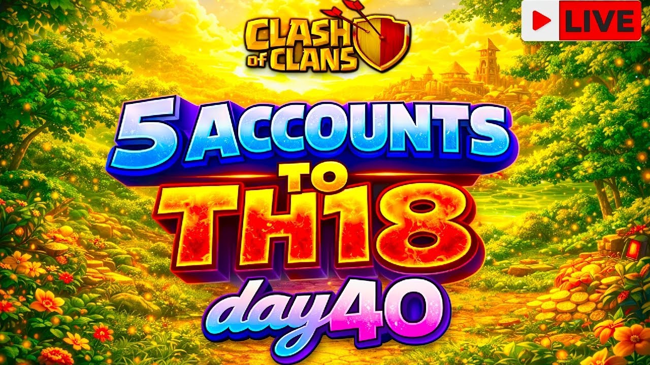 Day-40 || From Town Hall 1 To Town Hall 18 || Leveling 5 Accounts Simultaneously  || #coc