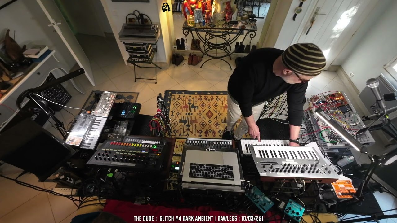 The Dude : Glitch#4 Dark Ambient [DawLess : 10/03/26]