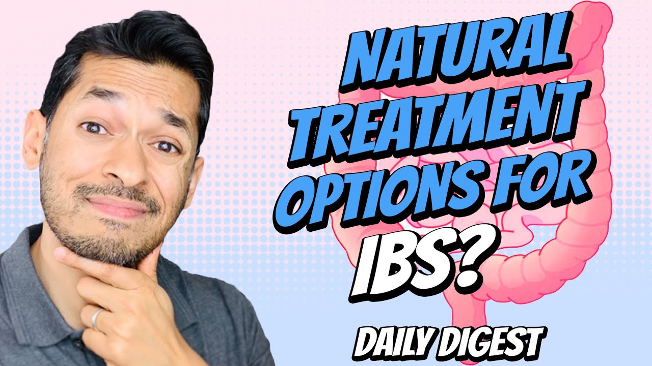 Natural Treatment Options For IBS?