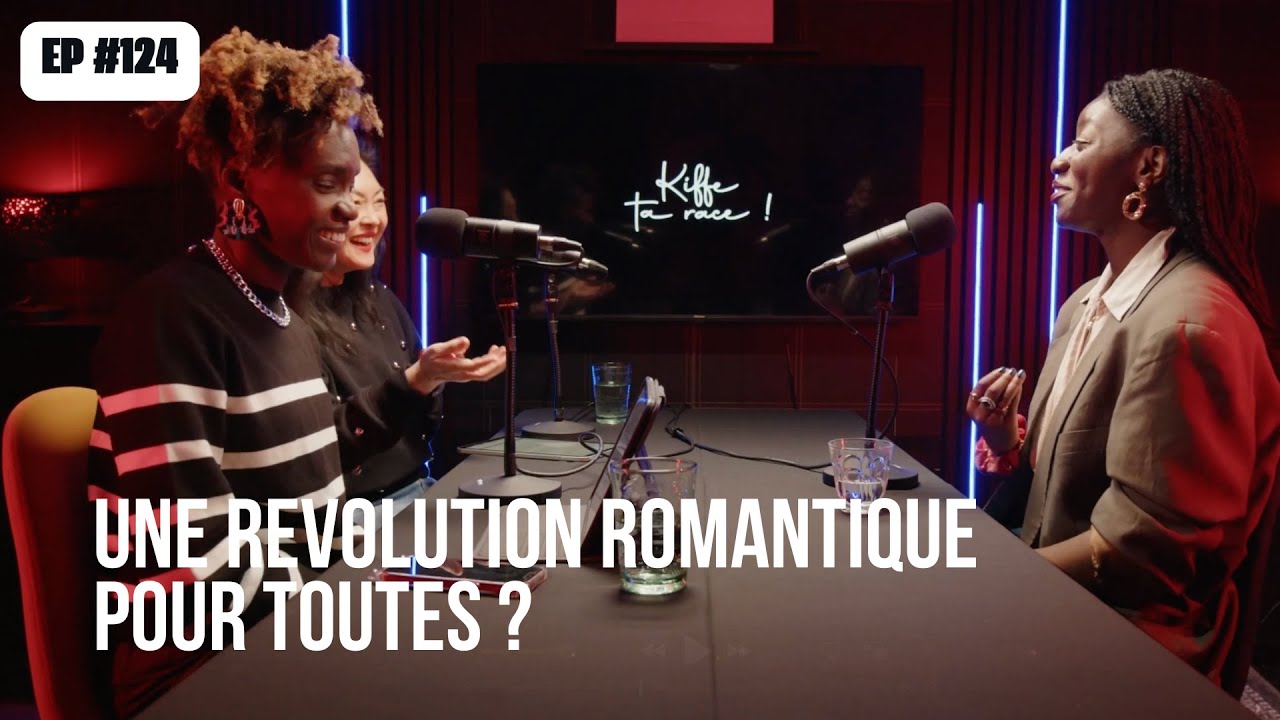 #124 Une révolution romantique pour toutes ?
