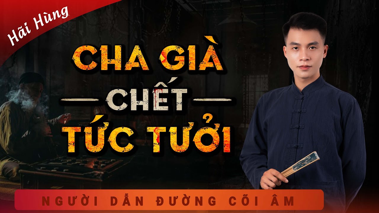 Truyện Ma - Cha Già Chết Tức Tưởi - Thiêu Sống Cả Nhà - Nghe MC Duy Thuận Kể Truyện Ma Kinh Dị 2025