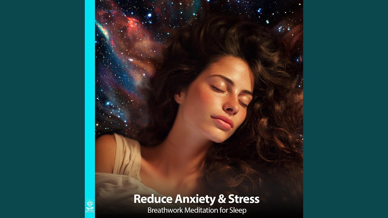 Reduce Anxiety & Stress Breathwork Meditation for Sleep (feat. Jess Shepherd)