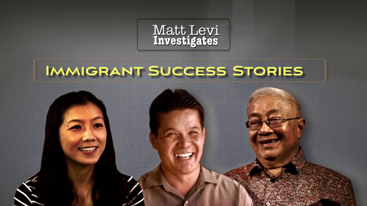 Matt Levi Investigates: Immigrant Success Stories