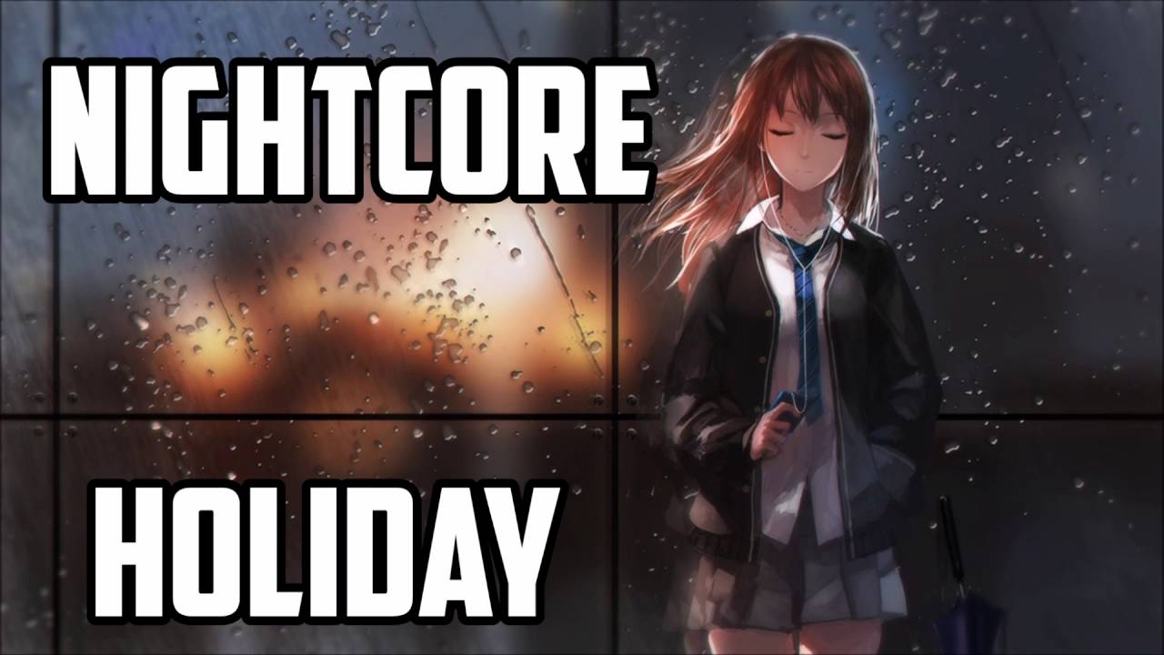 Nightcore - Holiday [Green Day]